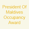President of Maldives Occupancy Award